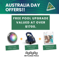 AUS DAY SPECIAL DEAL - FREE $1700+ Pool Upgrade